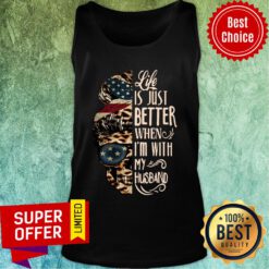 Skull Life Just Better When I’m With My Husband Tank Top