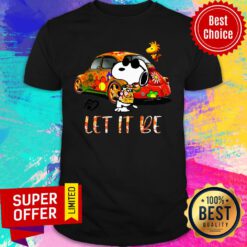 Snoopy Car Let It Be Shirt