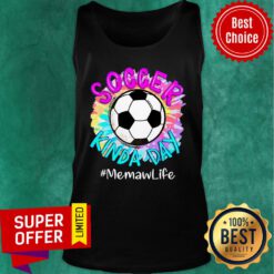 Soccer Kinda Day Memaw Life Tank Top