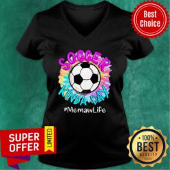 Soccer Kinda Day Memaw Life V-neck
