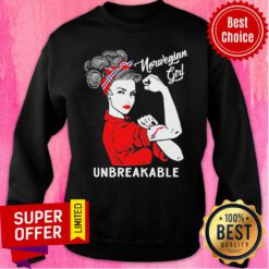 Strong Girl Norwegian Girl Unbreakable Sweatshirt