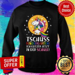 Unicorn Tschuss Kindergarten Ich Glitzer Jetzt In Der Schule Sweatshirt