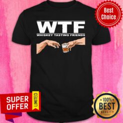 WTF Whiskey Tasting Friends Shirt