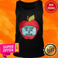 Apple Can’t Mask My Love Of Teaching Tank Top