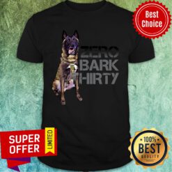Awesome Zero Bark Thirty Shirt