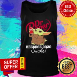 Baby Yoda Dr Pepper Because 2020 Sucks Tank Top