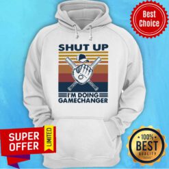 Baseball Shut Up I'm Doing Gamechanger Vintage Retro Hoodie