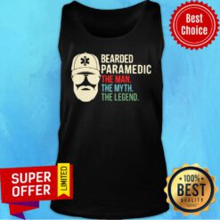 Bearded Paramedic The Man The Myth The Legend Tank Top