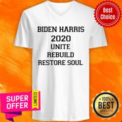 Biden Harris 2020 Unite Rebuild Restore Soul V-neck