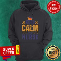 Caduceus Keep Calm I’m A Nurse Hoodie