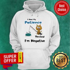 Cat I Had Me Pati Tested I’m Negative Hoodie