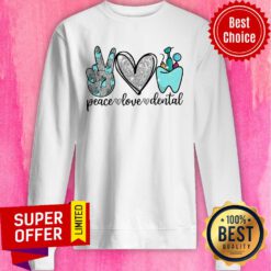 Diamond Peace Love Dental Sweatshirt