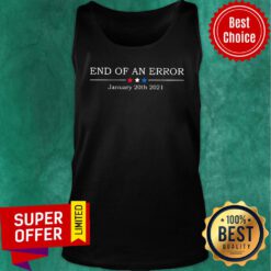 End Of An Error January 20th 2021 Tank Top