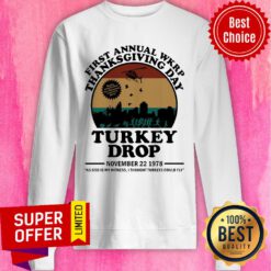 First Annual Wkrp Thanksgiving Day Turkey Drop November 22 1978 Sweatshirt