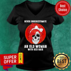 Girl Skull Never Underestimate An Old Woman With Red Hair V-neck