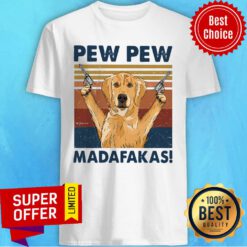 Golden Retriever Pew Pew Madafakas Vintage Shirt