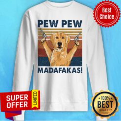 Golden Retriever Pew Pew Madafakas Vintage Sweatshirt