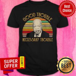 Good Trouble Necessary Trouble Vintage Retro Shirt
