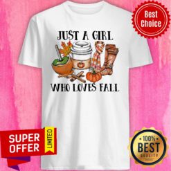 Just A Girl Who Loves Fall Shirt