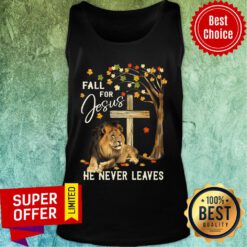 Lion Fall For Jesus He Never Leaves Tank Top