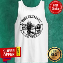 Made In Canada A Long Time Ago Tank Top