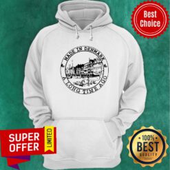 Made In Denmark A Long Time Ago Hoodie