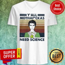 Marie Curie Y All Mothaf Ckas Need Science Vintage Retro V-neck
