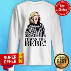 Moira Rose It Was The Bebe Sweatshirt