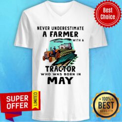 Never Underestimate A Farmer With A Tractor Who Was Born In May V-neck