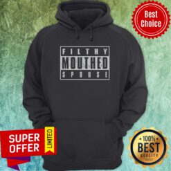 Premium Filthy Mouthed Spouse Hoodie
