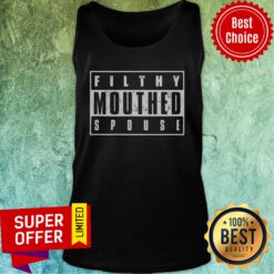 Premium Filthy Mouthed Spouse Tank Top
