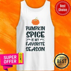 Pumpkin Spice Is My Favorite Season Tank Top