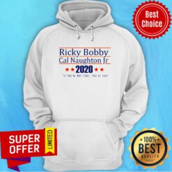 Ricky Bobby Cal Naughton Jr 2020 Hoodie