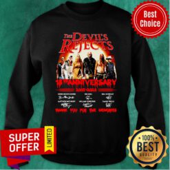 The Devil’s Rejects 15TH Anniversary 2002 2020 Signatures Sweatshirt