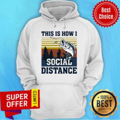 This Is How I Social Distance Fishing Vintage Retro Hoodie