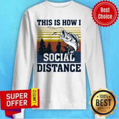 This Is How I Social Distance Fishing Vintage Retro Sweatshirt