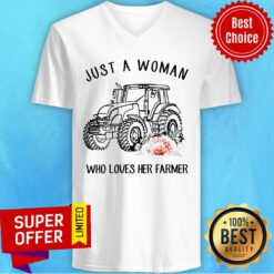 Tractor Just A Woman Who Loves Her Farmer V-neck