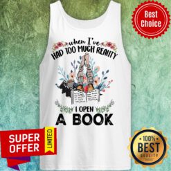 When I'e Had Too Much Reality I Open A Book Flower Tank Top