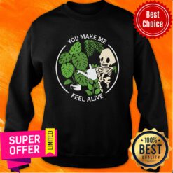 You Make Me Feel Alive Halloween Skull Sweatshirt