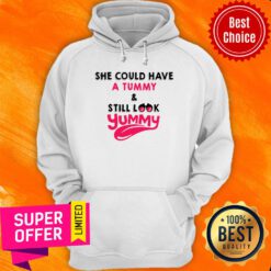 She Could Have A Tummy And Still Look Yummy Hoodie
