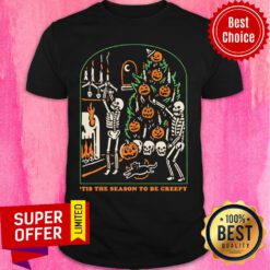 Skeleton Skull Tis The Season To Be Creepy Halloween Pumpkin Shirt