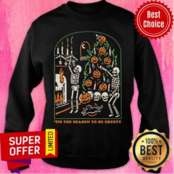 Skeleton Skull Tis The Season To Be Creepy Halloween Pumpkin Sweatshirt