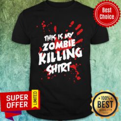 This Is My Zombie Killing Shirt