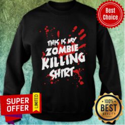 This Is My Zombie Killing Sweatshirt