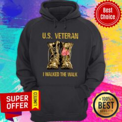 U S Veteran I Walker The Walk Hoodie