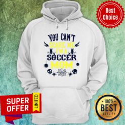 You Can't Scare Me I'm A Soccer Mom Halloween Hoodie