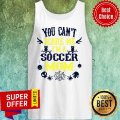 You Can't Scare Me I'm A Soccer Mom Halloween Tank Top