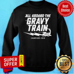 All Aboard The Gravy Train Tampa Bay Lightning Champion 2020 Sweatshirt
