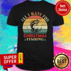 All I Want For Christmas Fishing Retro Vintage Shirt