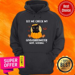 Black Cat Let Me Check My Giveshitometer Nope Nothing Pumpkin Hoodie